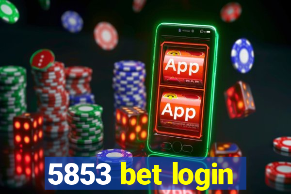 5853 bet login