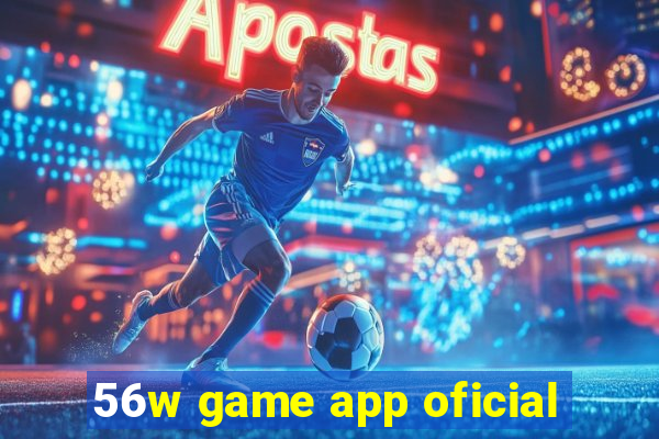 56w game app oficial