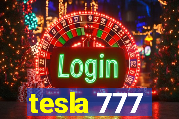 tesla 777