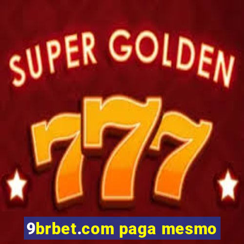 9brbet.com paga mesmo