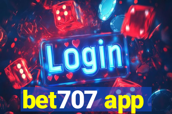 bet707 app