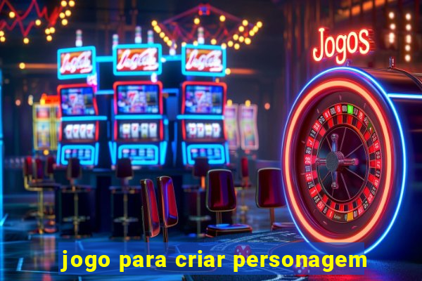 jogo para criar personagem