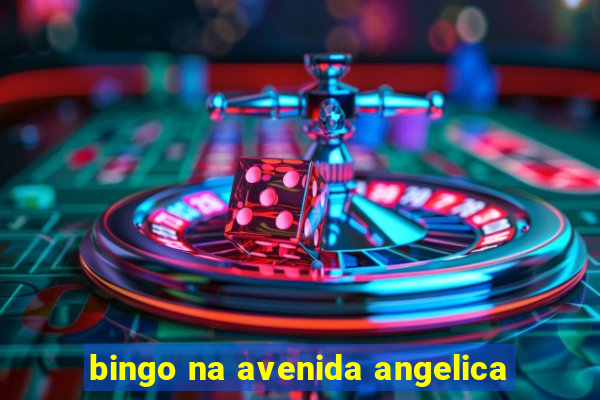 bingo na avenida angelica