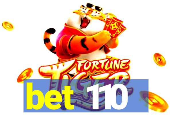 bet 110