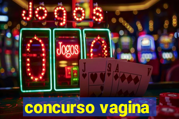 concurso vagina