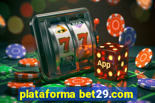 plataforma bet29.com