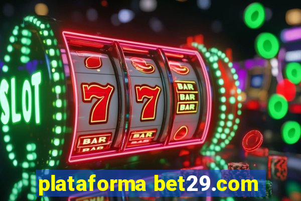 plataforma bet29.com