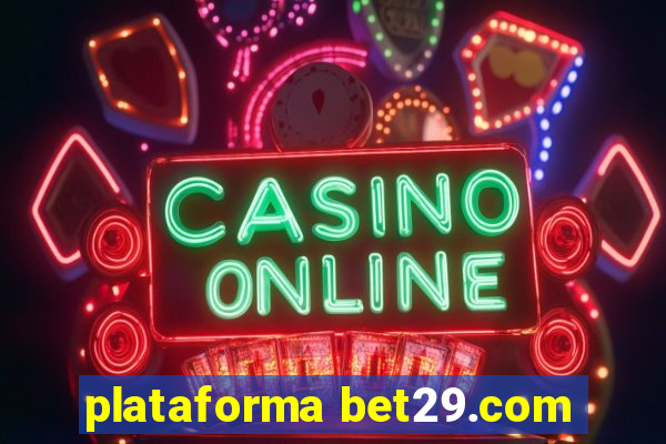 plataforma bet29.com