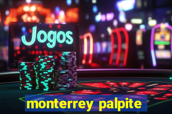 monterrey palpite