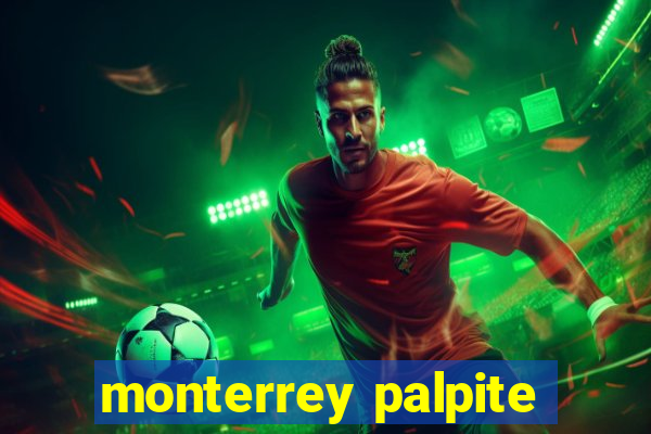 monterrey palpite