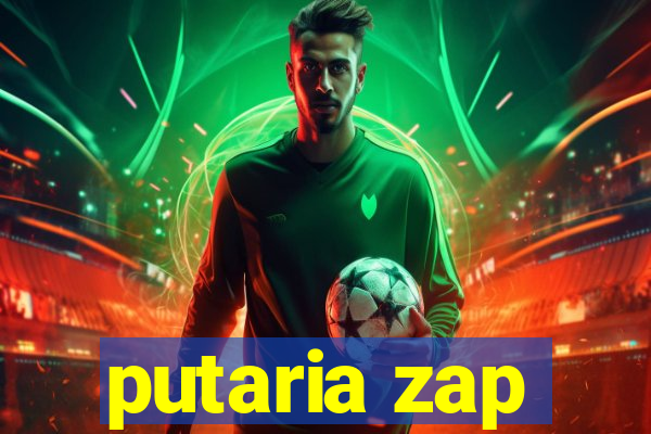 putaria zap