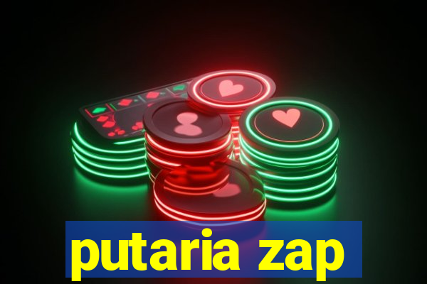 putaria zap