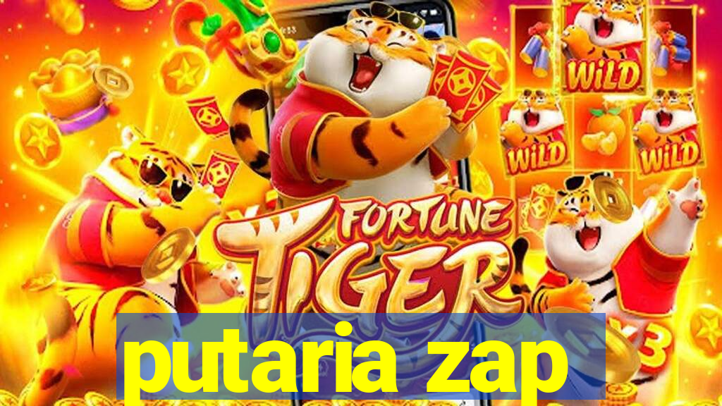 putaria zap