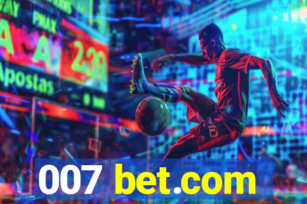 007 bet.com