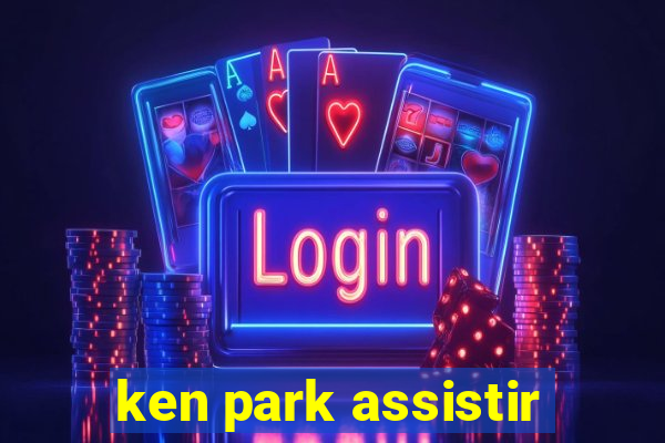 ken park assistir