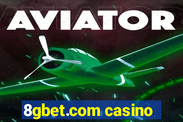 8gbet.com casino