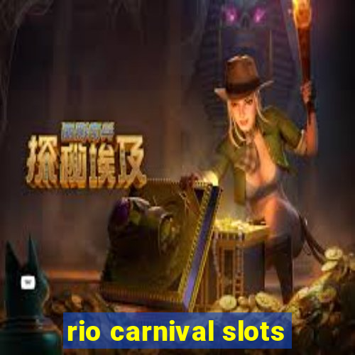 rio carnival slots