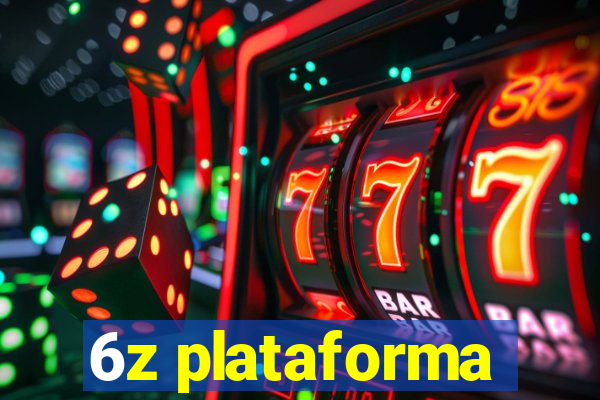 6z plataforma