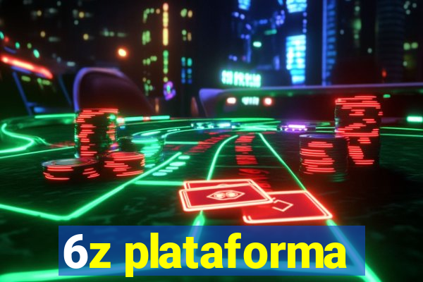 6z plataforma