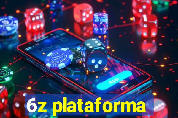 6z plataforma