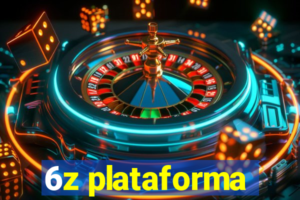 6z plataforma