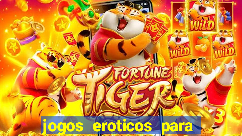 jogos eroticos para maiores de 18 anos