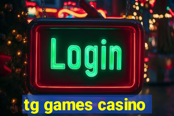 tg games casino