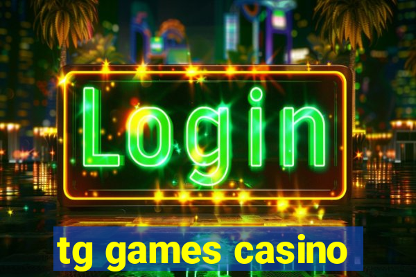 tg games casino