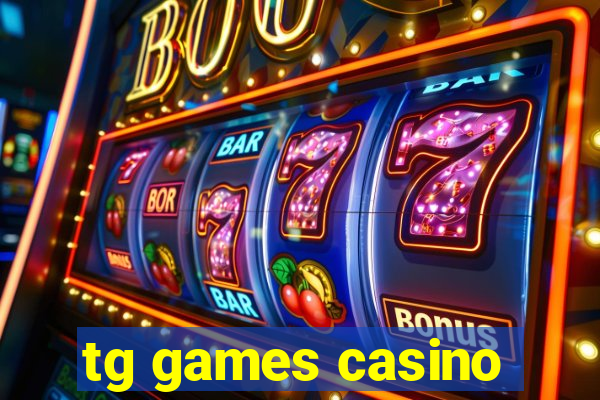 tg games casino