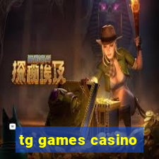 tg games casino