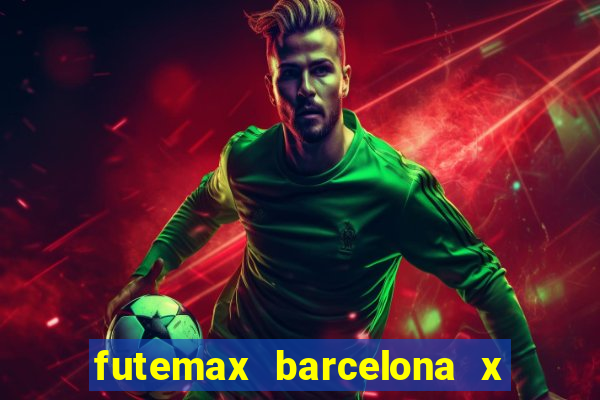 futemax barcelona x real madrid