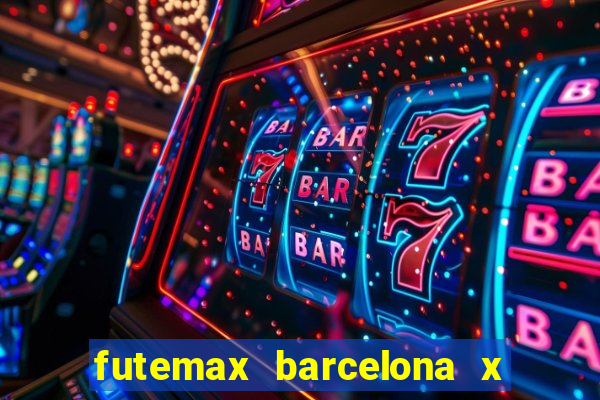 futemax barcelona x real madrid