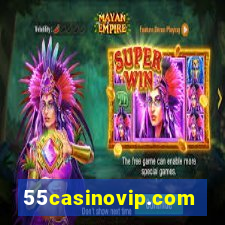 55casinovip.com