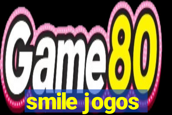 smile jogos