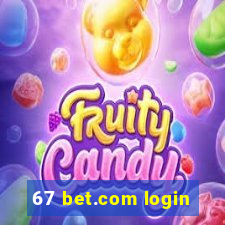 67 bet.com login