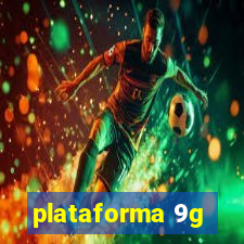 plataforma 9g