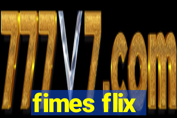 fimes flix