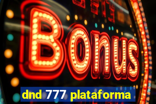 dnd 777 plataforma