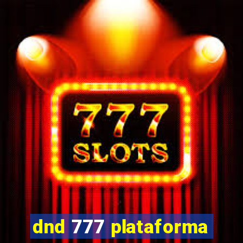 dnd 777 plataforma