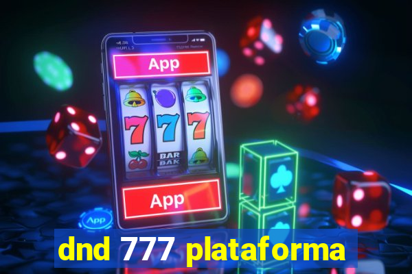 dnd 777 plataforma