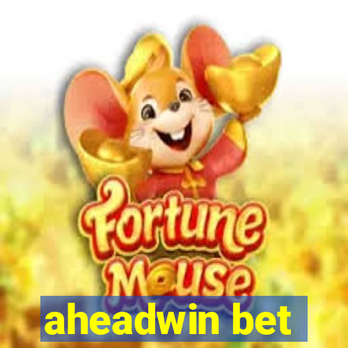 aheadwin bet