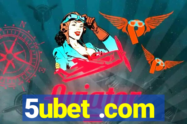 5ubet .com