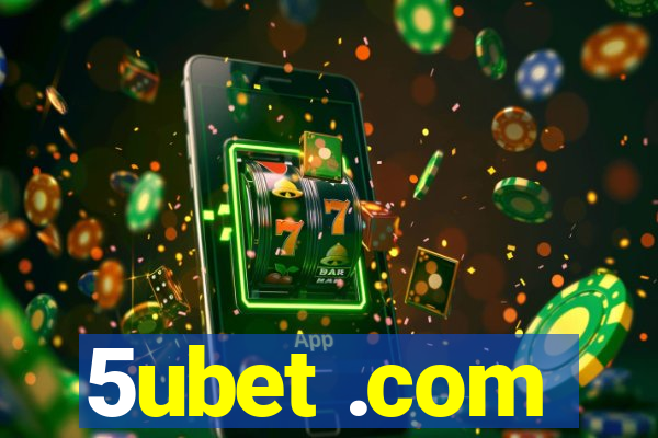 5ubet .com