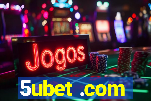 5ubet .com