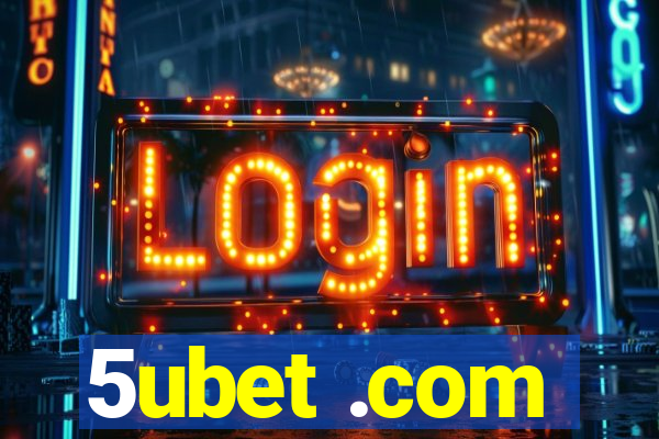 5ubet .com