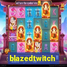 blazedtwitch