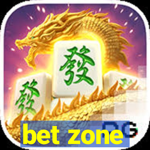 bet zone