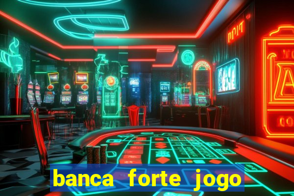 banca forte jogo do bicho app