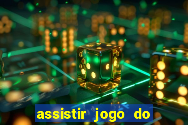 assistir jogo do corinthians ao vivo hoje multi