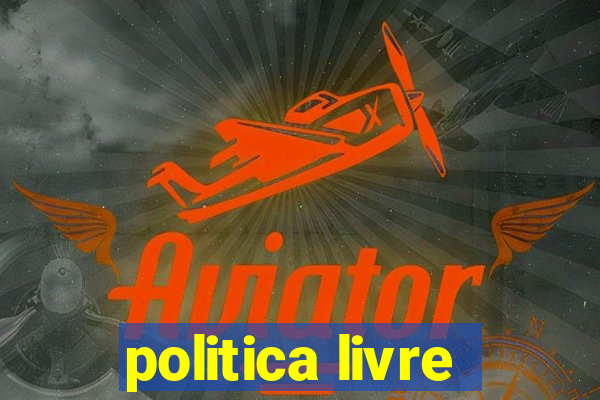 politica livre